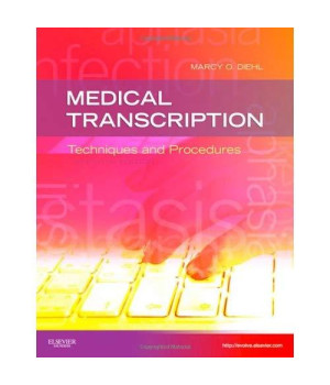 Medical Transcription: Techniques and Procedures, 7e