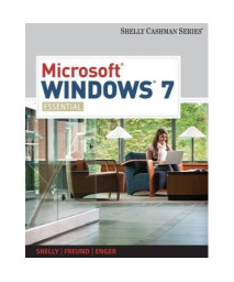 Microsoft Windows 7: Essential (Available Titles Skills Assessment Manager (SAM) - Office 2010)