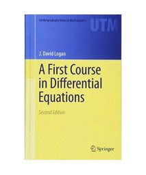 A First Course in Differential Equations (Undergraduate Texts in Mathematics)