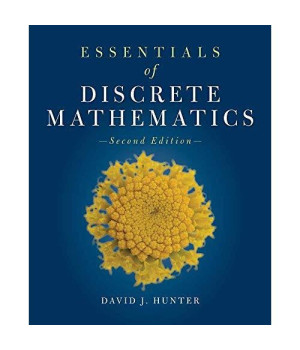 Essentials Of Discrete Mathematics (The Jones & Bartlett Learning Inernational Series in Mathematics)