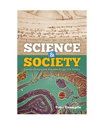 Science & Society: Scientific Thought and Education for the 21st Century