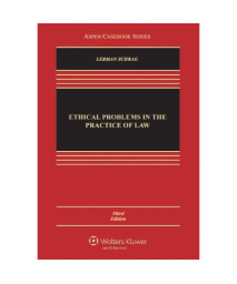 Ethical Problems in the Practice of Law, 3rd Edition (Aspen Casebook)