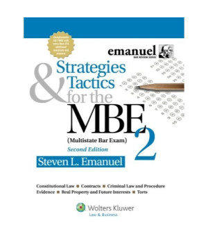 Strategies & Tactics for the MBE 2, Second Edition (Emanuel Bar Review)