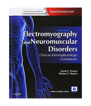Electromyography and Neuromuscular Disorders: Clinical-Electrophysiologic Correlations (Expert Consult - Online and Print)