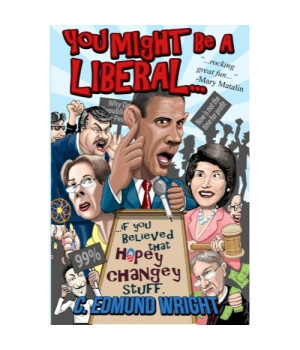 You Might Be a Liberal