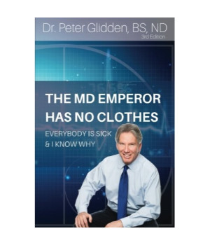 The MD Emperor Has No Clothes: Everybody Is Sick and I Know Why