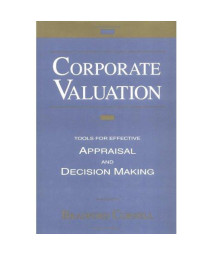 Corporate Valuation: Tools for Effective Appraisal and Decision-Making
