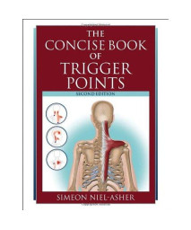 The Concise Book of Trigger Points, Second Edition
