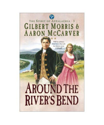 Around the River's Bend (The Spirit of Appalachia Series #5)