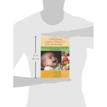 Understanding Newborn Behavior and Early Relationships: The Newborn Behavioral Observations (NBO) System Handbook