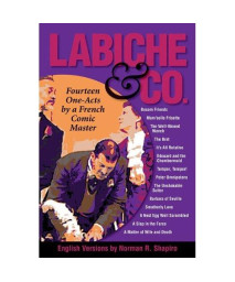 Labiche & Co: Fourteen One-Acts by a French Comic Master
