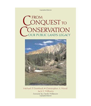 From Conquest to Conservation: Our Public Lands Legacy