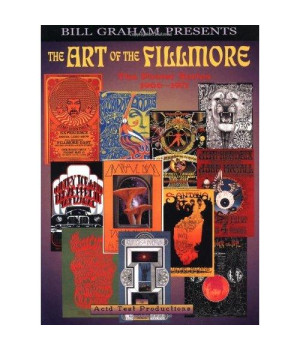 The Art of the Fillmore: The Poster Series 1966-1971