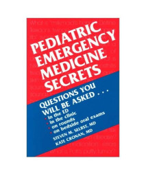 Pediatric Emergency Medicine Secrets, 1e