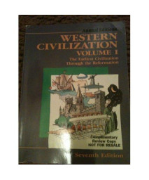 1: Western Civilization: Pre-History Through the Reformation (Annual Editions: Western Civilization)