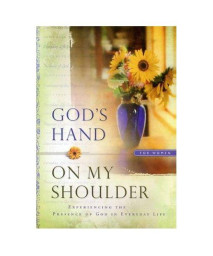 God's Hand On My Shoulder