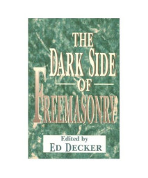 The Dark Side of Freemasonry