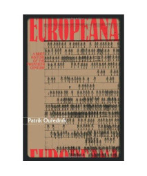 Europeana: A Brief History of the Twentieth Century (Eastern European Literature)