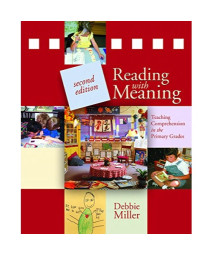 Reading with Meaning, 2nd edition: Teaching Comprehension in the Primary Grades