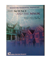 Marketing Residential Properties : The Science and the Magic