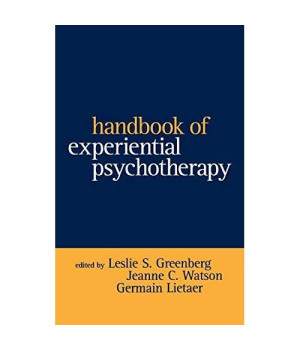 Handbook of Experiential Psychotherapy (The Guilford Family Therapy Series)