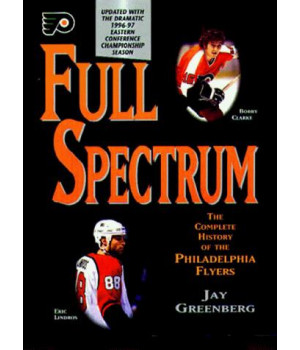 Full Spectrum: The Complete History of the Philadelphia Flyers (Special Feature: New Beginnings: The 1996-97 Season)