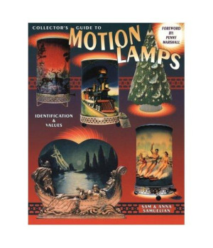 Collector's Guide to Motion Lamps, Identification & Values