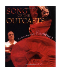 Song of the Outcasts: An Introduction to Flamenco Hardcover with CD