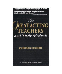 The Great Acting Teachers and Their Methods (Career Development Series) (Career Development Book)