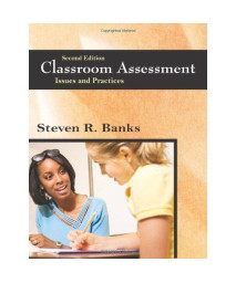 Classroom Assessment: Issues and Practices, Second Edition