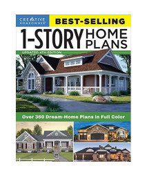Best-Selling 1-Story Home Plans, Updated 4th Edition: Over 360 Dream-Home Plans in Full Color (Creative Homeowner) Craftsman, Country, Contemporary, and Traditional Designs with 250+ Color Photos