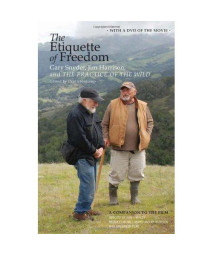 The Etiquette of Freedom: Gary Snyder, Jim Harrison, and The Practice of the Wild