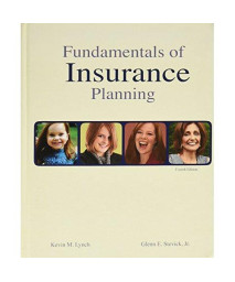 Fundamentals of Insurance Planning, 4th Edition (Huebner School Series)