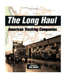 The Long Haul: American Trucking Companies
