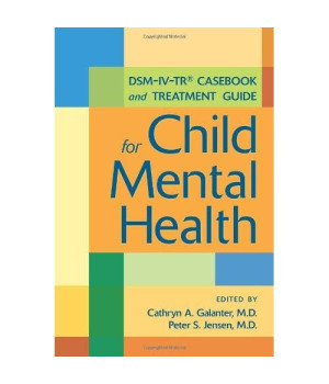 DSM-IV-TR Casebook and Treatment Guide for Child Mental Health