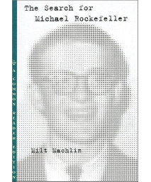The Search for Michael Rockefeller      (Paperback)