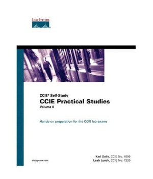 2: CCIE Practical Studies, Volume II (CCIE Self-Study)