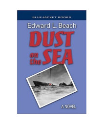 Dust on the Sea: A Novel (Bluejacket Books)