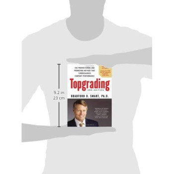 Topgrading, 3rd Edition: The Proven Hiring and Promoting Method That Turbocharges Company Performance