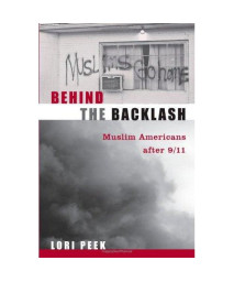 Behind the Backlash: Muslim Americans After 9/11
