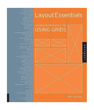 Layout Essentials: 100 Design Principles for Using Grids