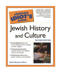 The Complete Idiot's Guide to Jewish History and Culture, 2nd Edition