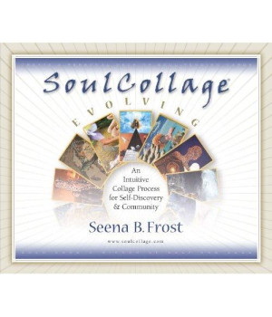 SoulCollage Evolving: An Intuitive Collage Process for Self-Discovery and Community