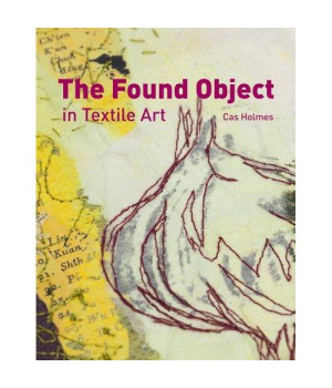 The Found Object in Textile Art