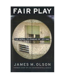 Fair Play: The Moral Dilemmas of Spying