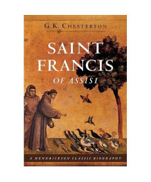 Saint Francis of Assisi (Hendrickson Classic Biographies)