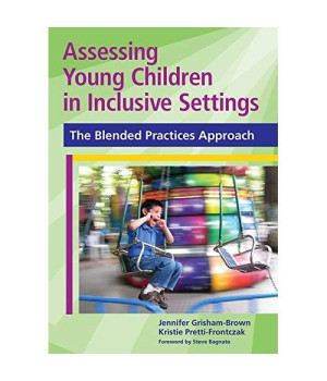 Assessing Young Children in Inclusive Settings: The Blended Practices Approach