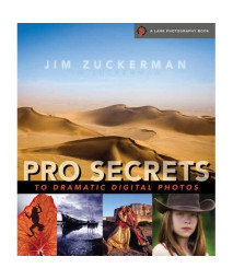 Pro Secrets to Dramatic Digital Photos (A Lark Photography Book)