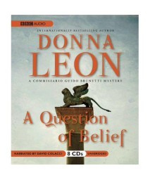 A Question of Belief   (Commissario Guido Brunetti Mysteries) (A Commissario Guido Brunetti Mystery)