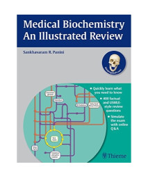Medical Biochemistry - An Illustrated Review (Thieme Illustrated Reviews)